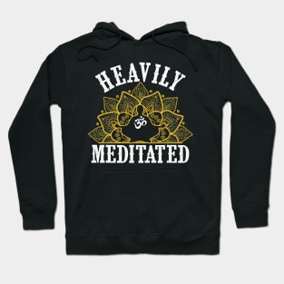 Funny Heavily Meditated Yoga Meditation Hoodie